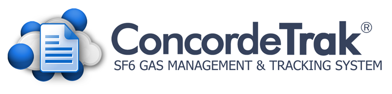 ConcordeTrak - SF6 Gas Management and Tracking System ConcordeTrak - SF6 Gas Management and Tracking System